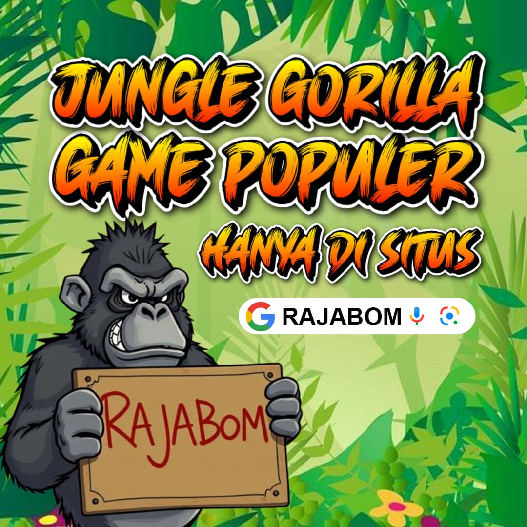 RAJABOM: SITUS PRAGMATIC SLOT GACOR JUNGLE GORILLA GAME POPULER TERBARU